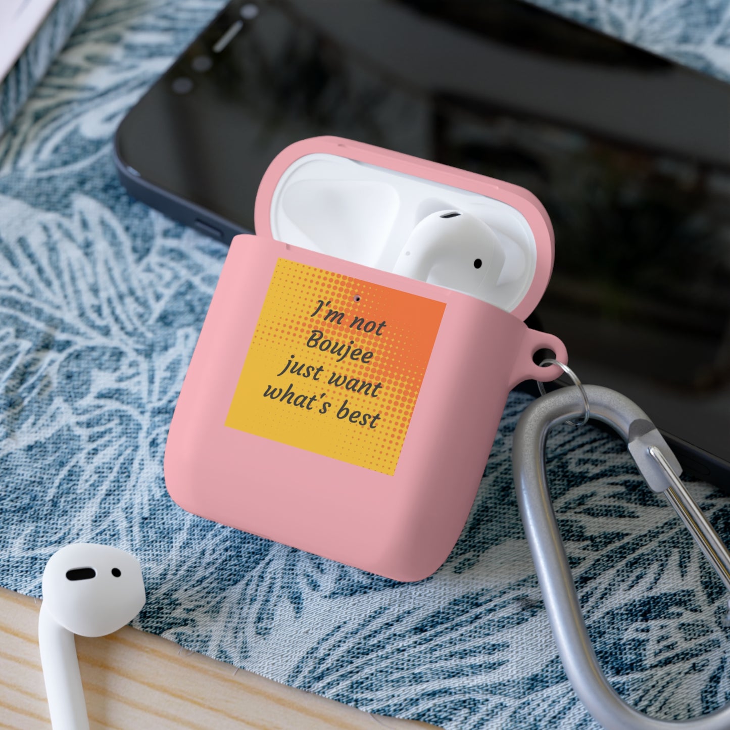 "I'm not boujee just want what's best" AirPods and AirPods Pro Case Cover